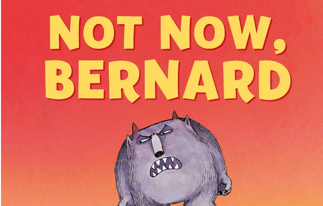 Not Now Bernard